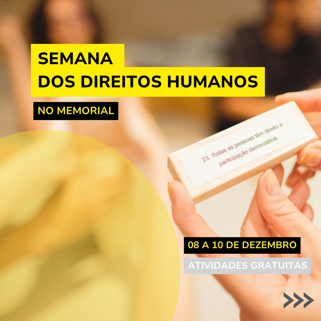 Semana Dos Direitos Humanos No Memorial - Memorial às Vítimas Do ...